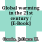 Global warming in the 21st century / [E-Book]
