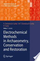 Electrochemical Methods in Archaeometry, Conservation and Restoration [E-Book] /