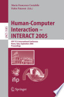 Human-Computer Interaction - INTERACT 2005 [E-Book] / IFIP TC 13 International Conference, Rome, Italy, September 12-16, 2005, Proceedings