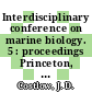 Interdisciplinary conference on marine biology. 5 : proceedings Princeton, NJ, 29.01.67.