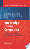 Knowledge-Driven Computing [E-Book] : Knowledge Engineering and Intelligent Computations /