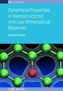 Dynamical properties in nanostructured and low-dimensional materials [E-Book] /