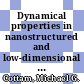 Dynamical properties in nanostructured and low-dimensional materials [E-Book] /
