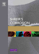 Shreir's corrosion 1 : Basic concepts, high temperature corrosion /