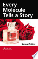 Every molecule tells a story [E-Book] /