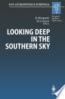 Looking Deep in the Southern Sky [E-Book] : Proceedings of the ESO/Australia Workshop Held at Sydney, Australia, 10–12 December 1997 /