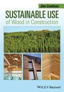Sustainable use of wood in construction [E-Book] /