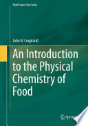 An Introduction to the Physical Chemistry of Food [E-Book] /