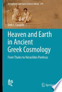 Heaven and Earth in Ancient Greek Cosmology [E-Book] : From Thales to Heraclides Ponticus /