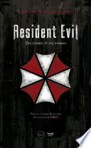 Resident Evil : Des zombies et des hommes [E-Book] /
