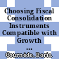 Choosing Fiscal Consolidation Instruments Compatible with Growth and Equity [E-Book] /