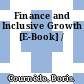 Finance and Inclusive Growth [E-Book] /