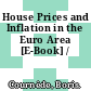 House Prices and Inflation in the Euro Area [E-Book] /