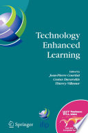 Technology Enhanced Learning [E-Book] : IFIP TC3 Technology Enhanced Learning Workshop (TeL’04), World Computer Congress, August 22–27, 2004, Toulouse, France /