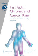 Fast Facts: Chronic and Cancer Pain [E-Book] /