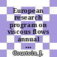 European research program on viscous flows annual report 1981.
