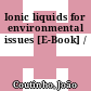 Ionic liquids for environmental issues [E-Book] /