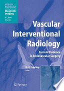 Vascular Interventional Radiology [E-Book] : Angioplasty, Stenting, Thrombolysis and Thrombectomy /