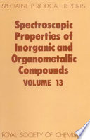 Spectroscopic properties of inorganic and organometallic compounds. 13 : A review of the recent literature published up to late 1979 /