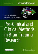 Pre-Clinical and Clinical Methods in Brain Trauma Research [E-Book] /