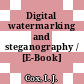 Digital watermarking and steganography / [E-Book]