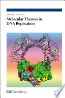Molecular themes in DNA replication / [E-Book]