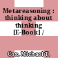 Metareasoning : thinking about thinking [E-Book] /