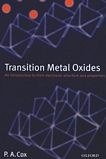 Transition metal oxides : an introduction to their electronic structure and properties /