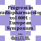 Progress in radiopharmacology. vol 0001 : European Symposium on Radiopharmacology: selected topics : Noordwijkerhout, 21.06.79-23.06.79.