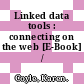 Linked data tools : connecting on the web [E-Book] /
