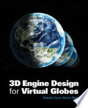 3D engine design for virtual globes [E-Book] /