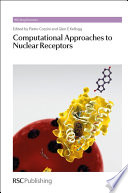 Computational approaches to nuclear receptors / [E-Book]