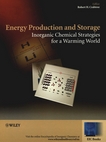 Energy production and storage : inorganic chemical strategies for a warming world /
