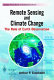 Remote sensing and climate change : [based on the lectures presented at the Summer School on Remote Sensing and Long-term Global Datasets for Climate Studies held at Dundee University from 2 - 13 August 1999] : role of earth observation /