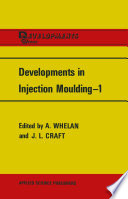 Developments in Injection Moulding—1 [E-Book] /