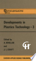 Developments in Plastics Technology —3 [E-Book] /