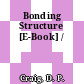 Bonding Structure [E-Book] /
