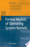 Formal Models of Operating System Kernels [E-Book] /