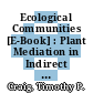 Ecological Communities [E-Book] : Plant Mediation in Indirect Interaction Webs /