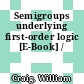 Semigroups underlying first-order logic [E-Book] /
