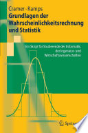 "Grundlagen der Wahrscheinlichkeitsrechnung und Statistik [E-Book] : ein Skript für Studierende der Informatik, der Ingenieur- und Wirtschaftswissenschaften /