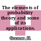 The elements of probability theory and some of its applications.