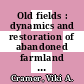 Old fields : dynamics and restoration of abandoned farmland [E-Book] /
