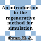 An introduction to the regenerative method for simulation analysis.
