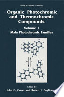Organic Photochromic and Thermochromic Compounds [E-Book] : Volume 1: Main Photochromic Families /