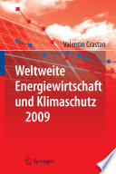 Weltweite Energiewirtschaft und Klimaschutz 2009 [E-Book] /