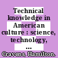 Technical knowledge in American culture : science, technology, and medicine since the early 1800s [E-Book] /