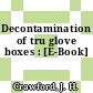 Decontamination of tru glove boxes : [E-Book]