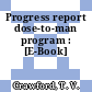Progress report dose-to-man program : [E-Book]