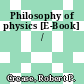 Philosophy of physics [E-Book] /